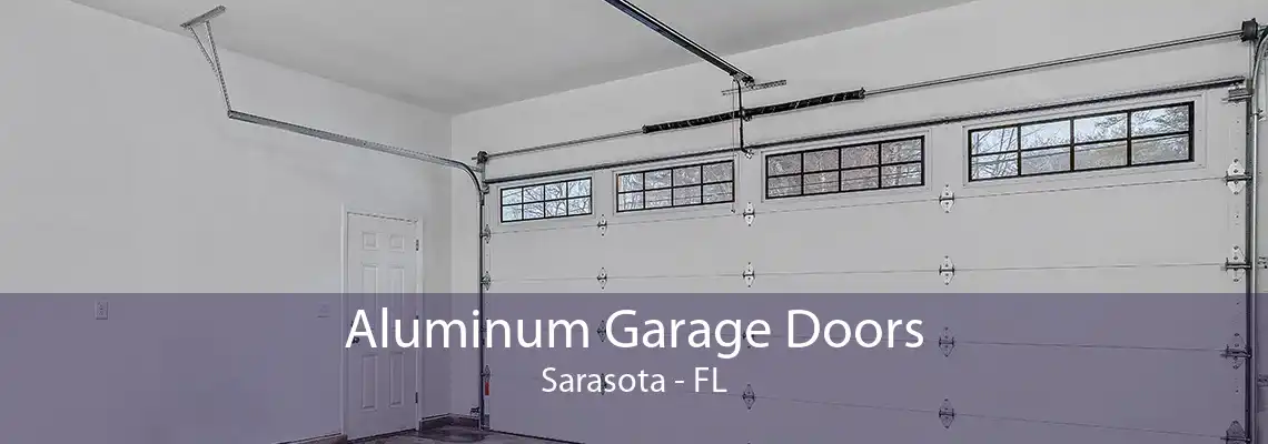 Aluminum Garage Doors Sarasota - FL