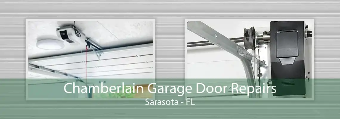 Chamberlain Garage Door Repairs Sarasota - FL