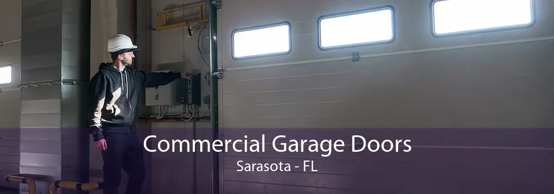 Commercial Garage Doors Sarasota - FL