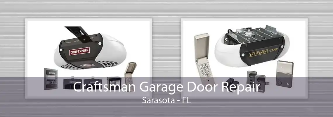 Craftsman Garage Door Repair Sarasota - FL