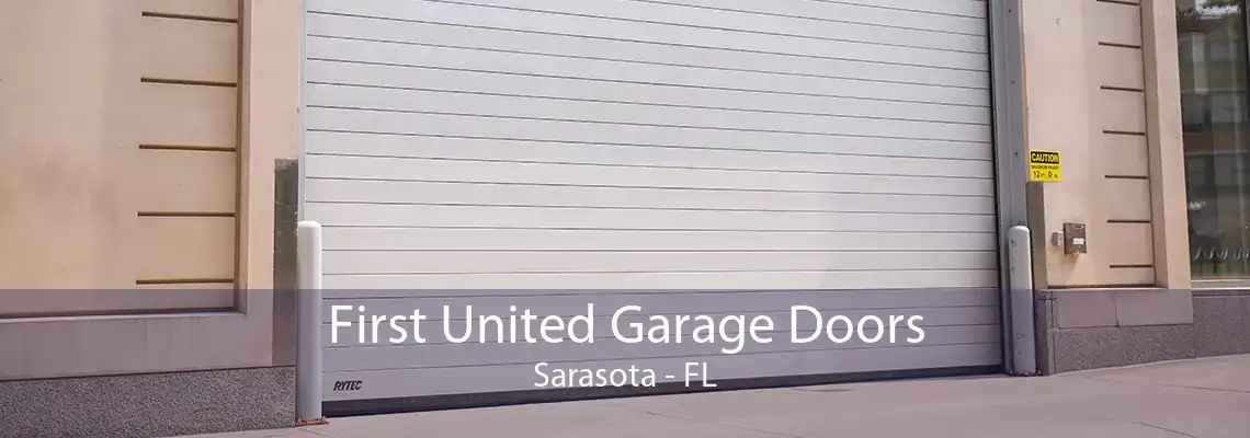 First United Garage Doors Sarasota - FL