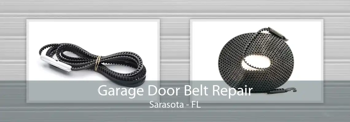 Garage Door Belt Repair Sarasota - FL