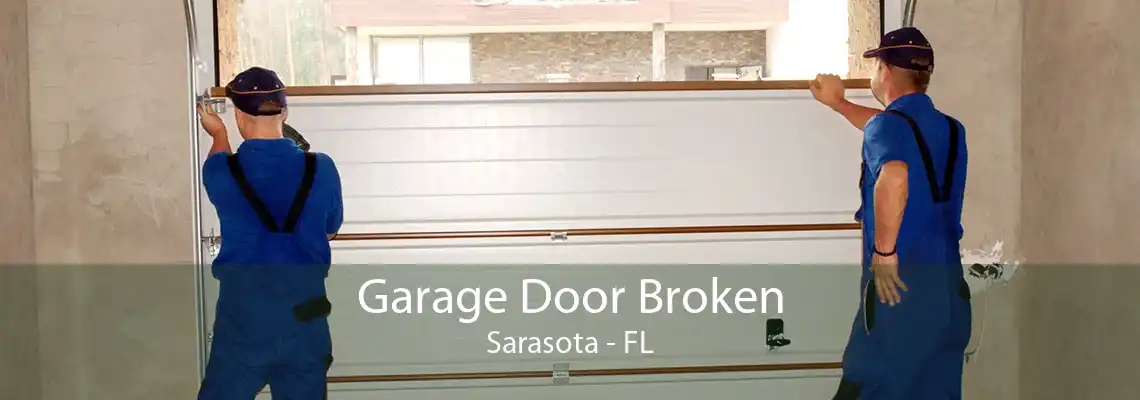 Garage Door Broken Sarasota - FL