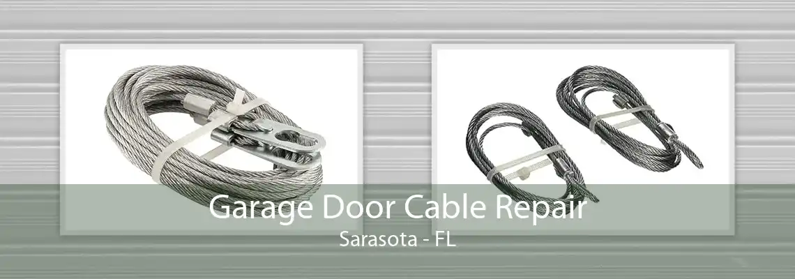 Garage Door Cable Repair Sarasota - FL