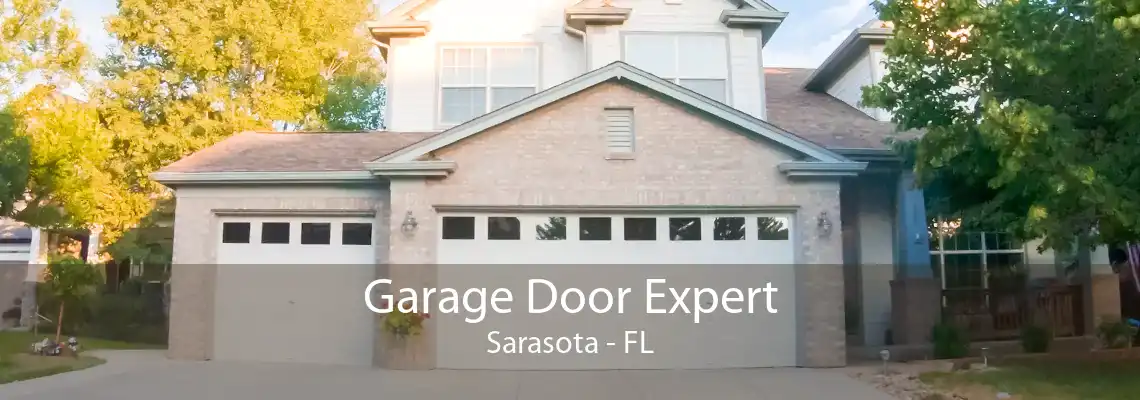 Garage Door Expert Sarasota - FL