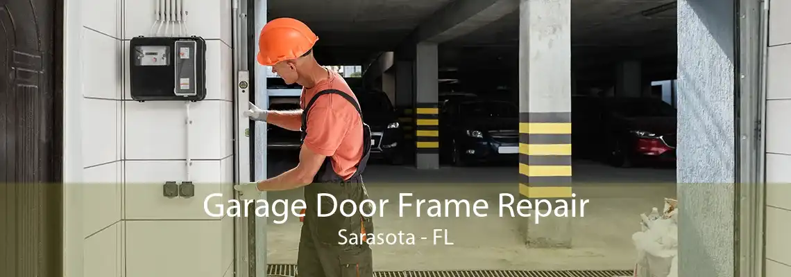 Garage Door Frame Repair Sarasota - FL