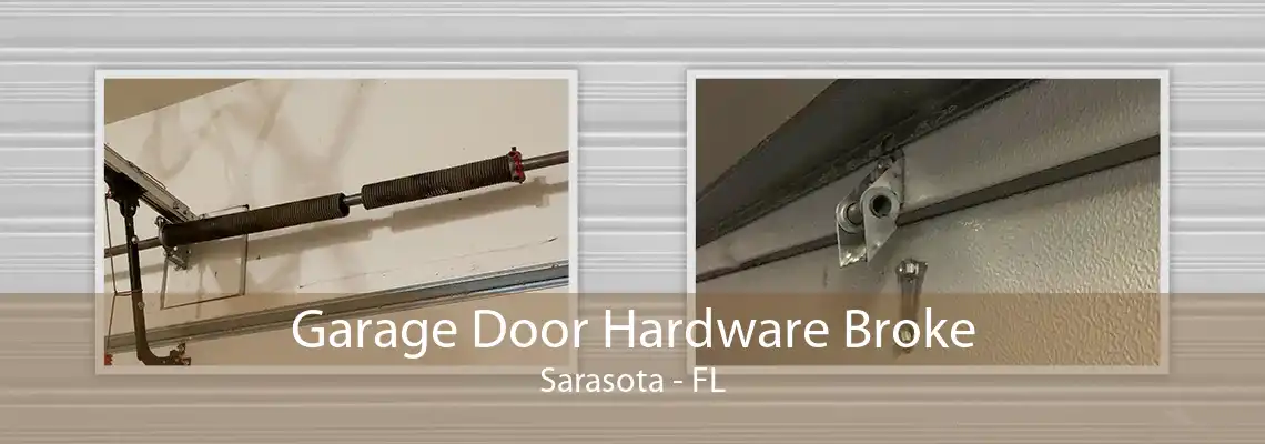 Garage Door Hardware Broke Sarasota - FL