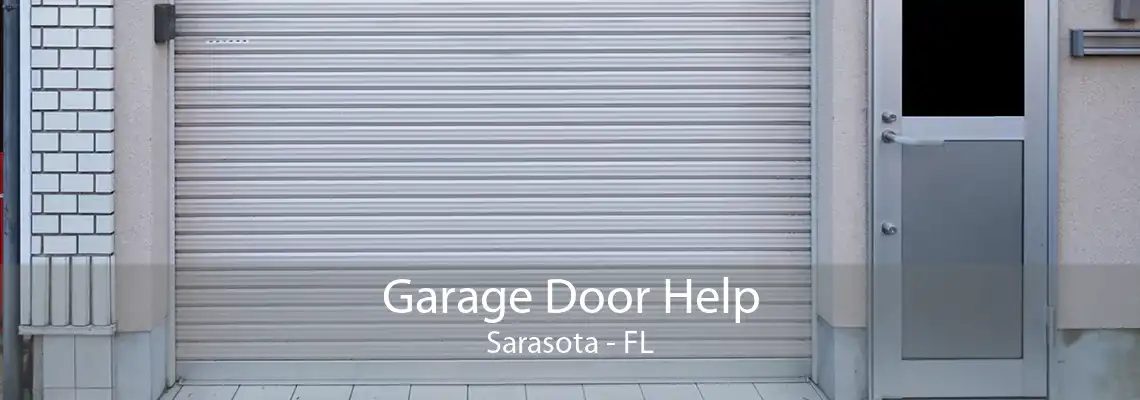 Garage Door Help Sarasota - FL