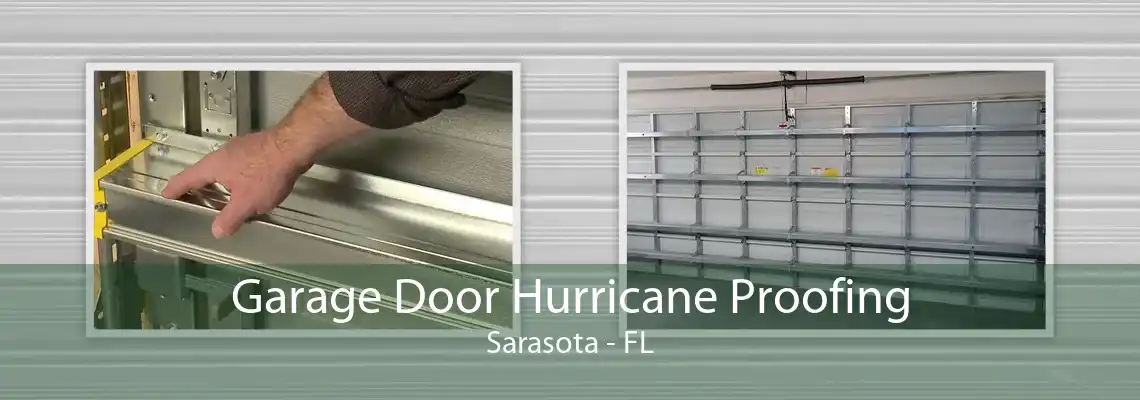 Garage Door Hurricane Proofing Sarasota - FL