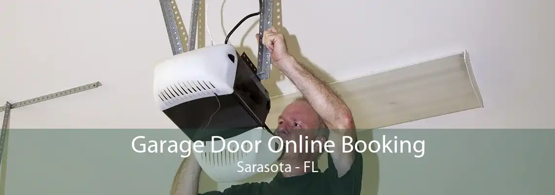 Garage Door Online Booking Sarasota - FL