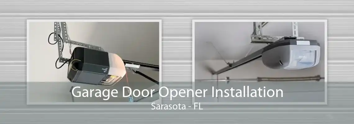 Garage Door Opener Installation Sarasota - FL