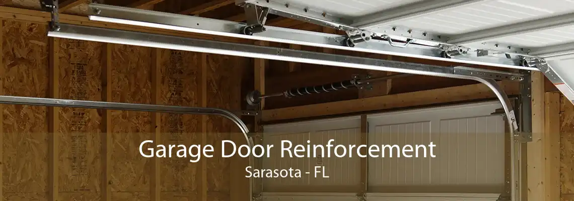 Garage Door Reinforcement Sarasota - FL