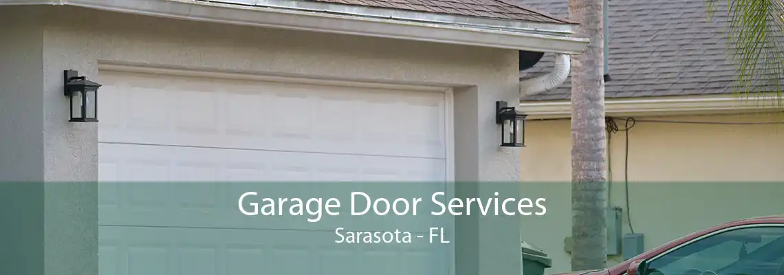 Garage Door Services Sarasota - FL