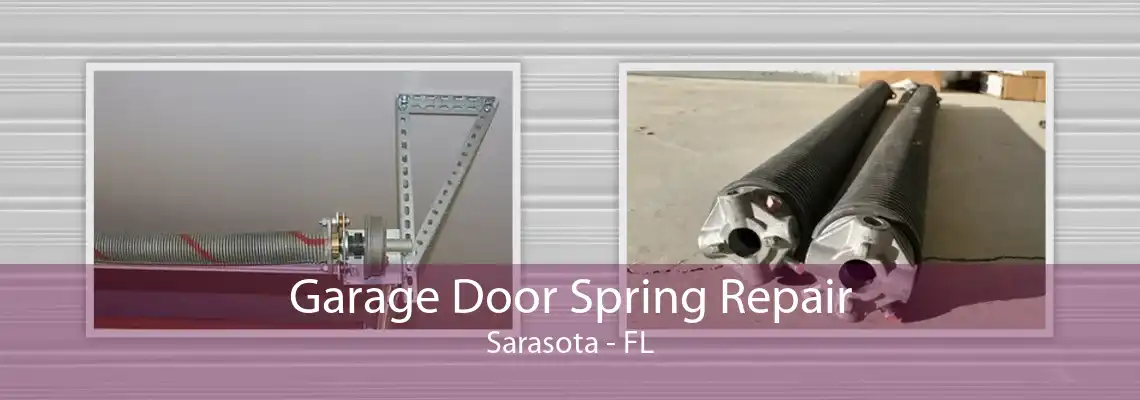 Garage Door Spring Repair Sarasota - FL