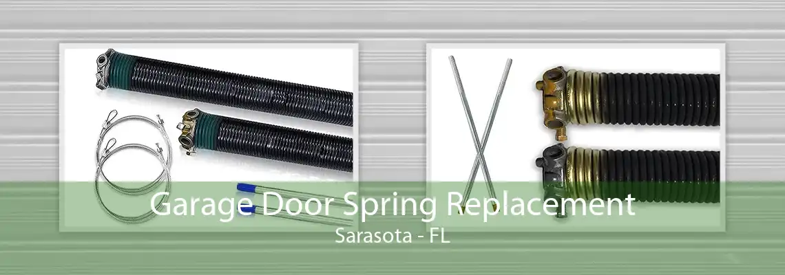 Garage Door Spring Replacement Sarasota - FL