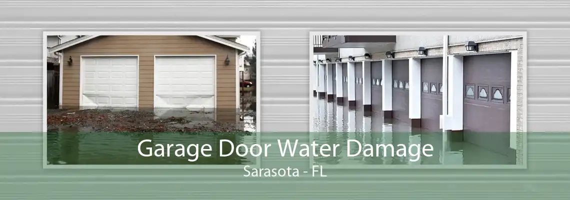 Garage Door Water Damage Sarasota - FL