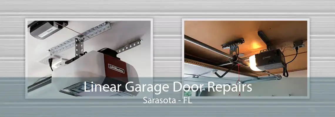 Linear Garage Door Repairs Sarasota - FL