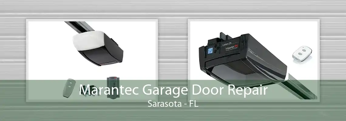 Marantec Garage Door Repair Sarasota - FL