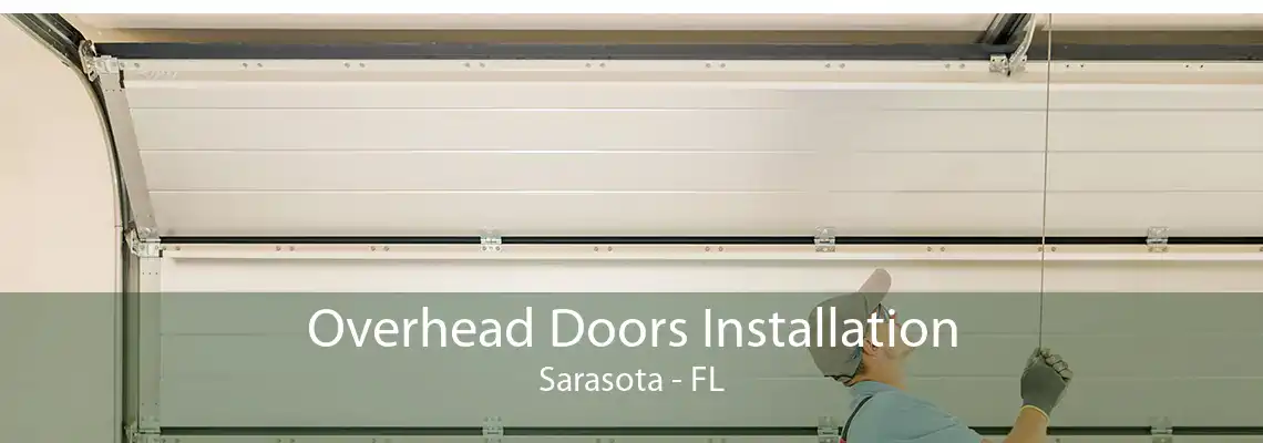 Overhead Doors Installation Sarasota - FL