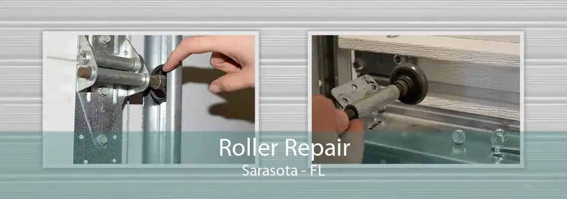 Roller Repair Sarasota - FL