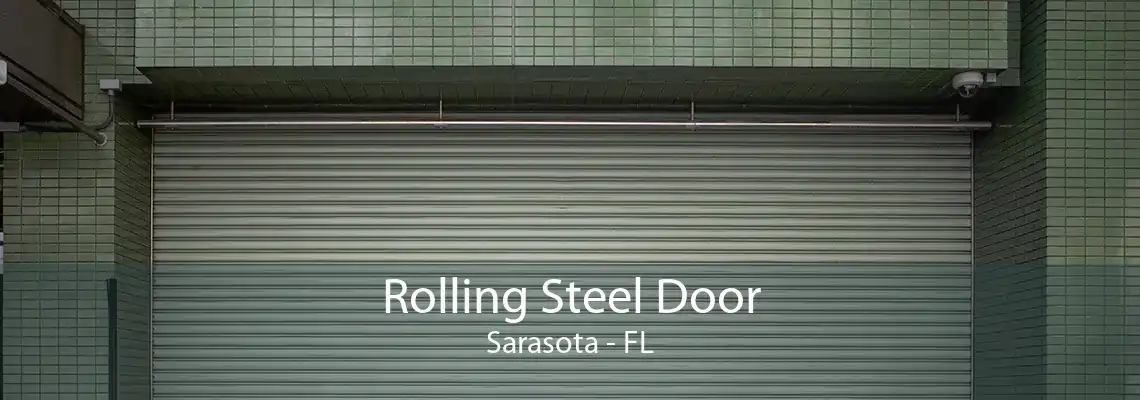 Rolling Steel Door Sarasota - FL