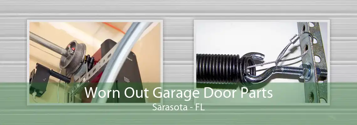 Worn Out Garage Door Parts Sarasota - FL